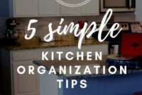 Simplify Your Kitchen: 5 Quick Organization Hacks