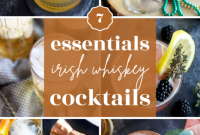 Irish Whiskey Cocktails: The Must-Try List
